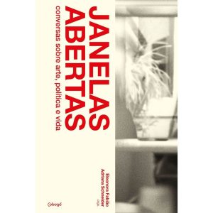 JANELAS ABERTAS: CONVERSAS SOBRE ARTE, POLÍTICA E  - COBOGÓ