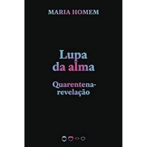 LUPA DA ALMA: QUARENTENA-REVELAÇÃO - TODAVIA