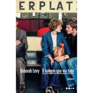 O homem que viu tudo - TODAVIA