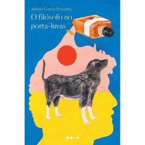 O filósofo no porta-luvas - TODAVIA