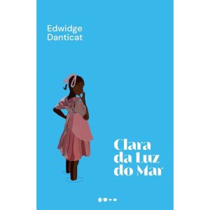 Clara da luz do mar - TODAVIA