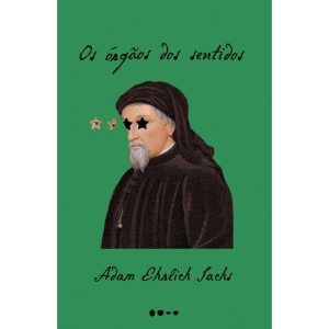 Os órgãos dos sentidos - TODAVIA