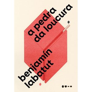 A pedra da loucura - TODAVIA