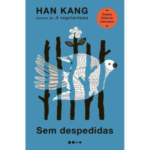 Sem despedidas - Prêmio Nobel de Literatura 2024 - TODAVIA