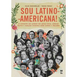 SOU LATINO-AMERICANA: 21 FEMINISTAS QUE LUTARAM PO - PANDA BOOKS