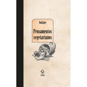 PENSAMENTOS VEGETARIANOS - EDITORA UNESP