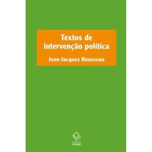 TEXTOS DE INTERVENÇÃO POLÍTICA - EDITORA UNESP