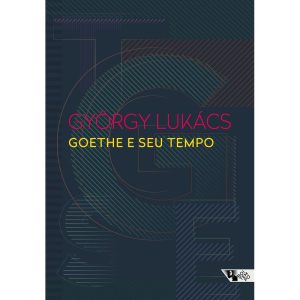 GOETHE E SEU TEMPO - BOITEMPO