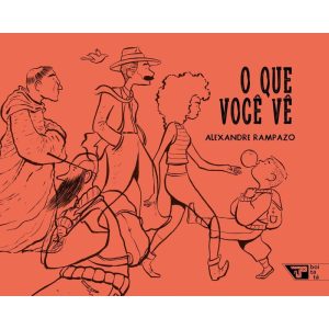 O QUE VOCÊ VÊ - BOITEMPO
