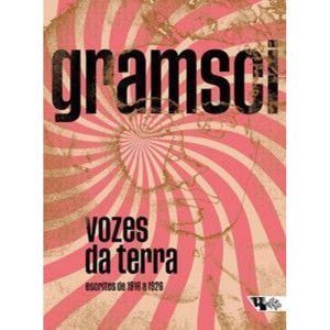 Vozes da terra: escritos de 1916 a 1926 - BOITEMPO