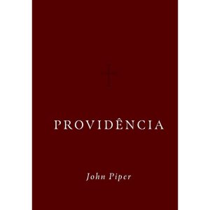 PROVIDÊNCIA - EDITORA FIEL