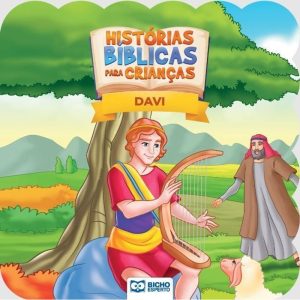 HISTÓRIAS BÍBLICAS PARA CRIANÇAS - DAVI - BICHO ESPERTO DISTRIBUIDORA DE
