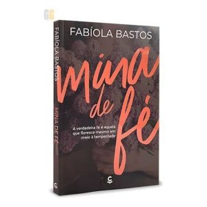 MINA DE FÉ: UMA HISTÓRIA DE SUPERAÇÃO, FÉ E MILAGR - EDITORA CENTRAL GOSPEL