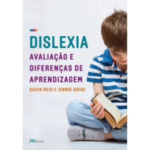 Dislexia, avaliação e diferenças de aprendizagem - M BOOKS