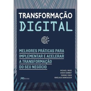 Transformação digital: melhores práticas para impl - M BOOKS