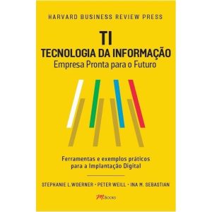 Ti - tecnologia da informação: empresa pronta para - M BOOKS