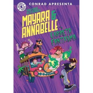 Mayara & Annabelle e a Carreta Fantasma - CONRAD