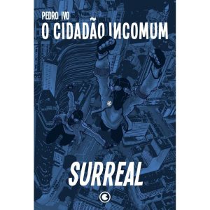 O cidadão incomum 2 - Surreal - CONRAD