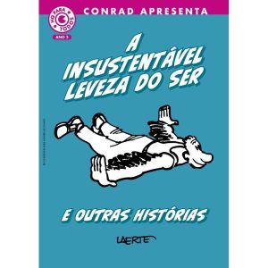 A insustentável leveza do ser e outras histórias - CONRAD