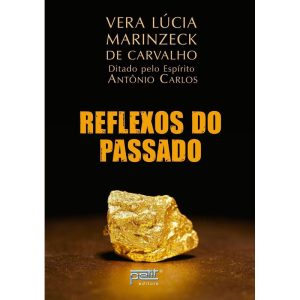 REFLEXOS DO PASSADO - PETIT