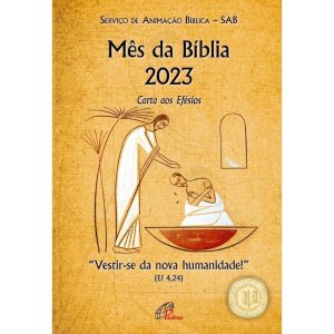 MÊS DA BÍBLIA 2023 - CARTA AOS EFÉSIOS: "VESTIR-SE - PAULINAS