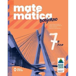 MATEMÁTICA BONJORNO - 7º ANO - ENSINO FUNDAMENTAL  - EDITORA DO BRASIL