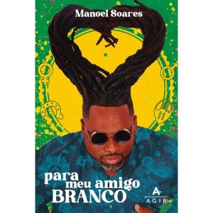 PARA MEU AMIGO BRANCO - AGIR