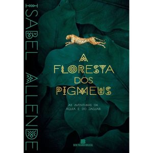 A FLORESTA DOS PIGMEUS (VOL. 3 AS AVENTURAS DA ÁGU - BERTRAND BRASIL