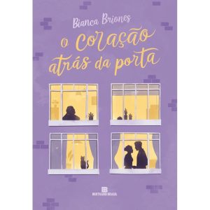 O CORAÇÃO ATRÁS DA PORTA - BERTRAND BRASIL