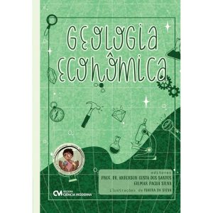 GEOLOGIA ECONÔMICA - CIENCIA MODERNA