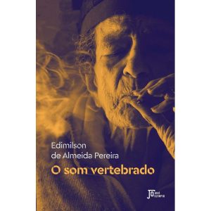O SOM VERTEBRADO - JOSÉ OLYMPIO