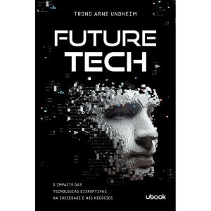 Future tech: o impacto das tecnologias disruptivas - UBOOK