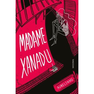 Madame Xanadu - COMPANHIA EDITORA NACIONAL
