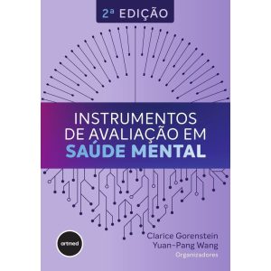 INSTRUMENTOS DE AVALIAÇÃO EM SAÚDE MENTAL - ARTMED