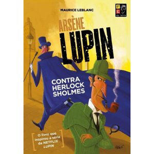 Arsène Lupin contra Sherlock Holmes 13,5x20,5 - PE DA LETRA EDITORA