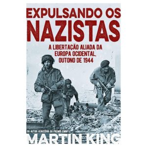 Expulsando os nazistas - PE DA LETRA EDITORA