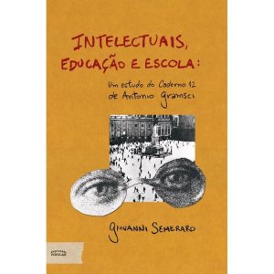 INTELECTUAIS, EDUCAÇÃO E ESCOLA: UM ESTUDO DO CADE - EXPRESSÃO POPULAR