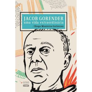JACOB GORENDER: UMA VIDA EXTRAORDINÁRIA - EXPRESSÃO POPULAR