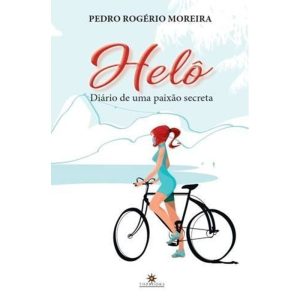 HELÔ - DIÁRIO DE UMA PAIXÃO SECRETA - TOPBOOKS