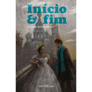 INÍCIO E FIM - MARTIN CLARET
