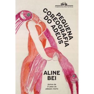 PEQUENA COREOGRAFIA DO ADEUS - COMPANHIA DAS LETRAS