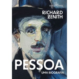 PESSOA: UMA BIOGRAFIA - COMPANHIA DAS LETRAS