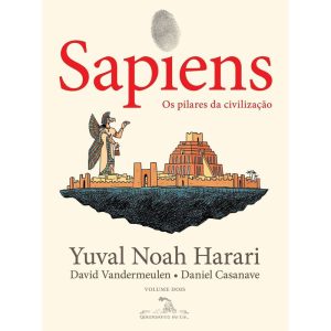 SAPIENS (EDIÇÃO EM QUADRINHOS): OS PILARES DA CIVI - QUADRINHOS NA CIA