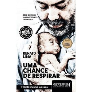 UMA CHANCE DE RESPIRAR - OS 60 SEGUNDOS MAIS IMPOR - LITERARE BOOKS