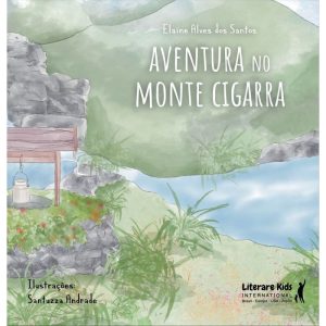 AVENTURA NO MONTE CIGARRA - LITERARE BOOKS