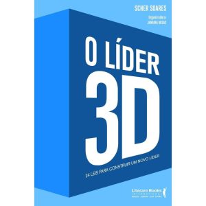 O LÍDER 3D: 24 LEIS PARA CONSTRUIR UM NOVO LÍDER - LITERARE BOOKS