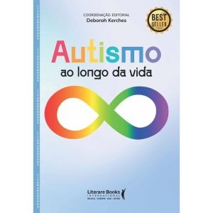 AUTISMO: AO LONGO DA VIDA - LITERARE BOOKS