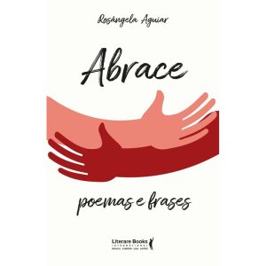 ABRACE: POEMAS E FRASES - LITERARE BOOKS