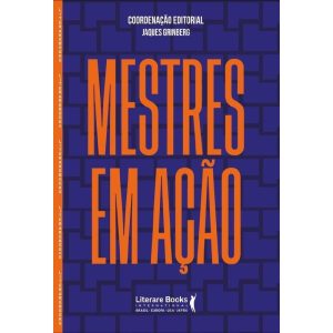 MESTRES EM AÇÃO - LITERARE BOOKS