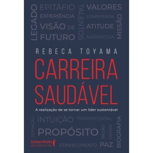Carreira saudável: A realização de se tornar um lí - LITERARE BOOKS